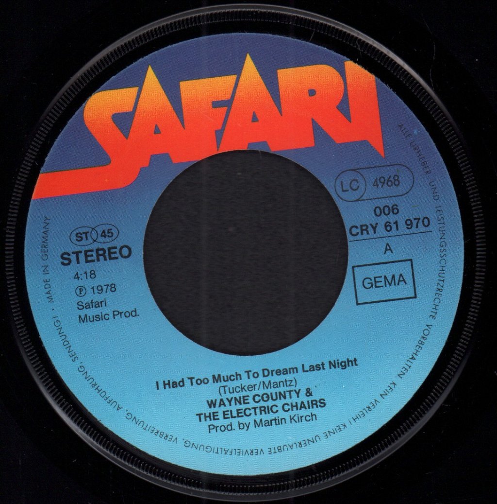 Wayne County And The Electric Chairs - I Had Too Much To Dream Last Night - 7 Inch