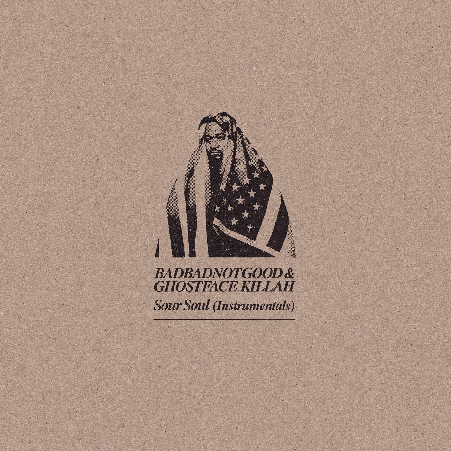 Badbadnotgood X Ghostface Killah - Sour Soul (Instrumentals) - Lp