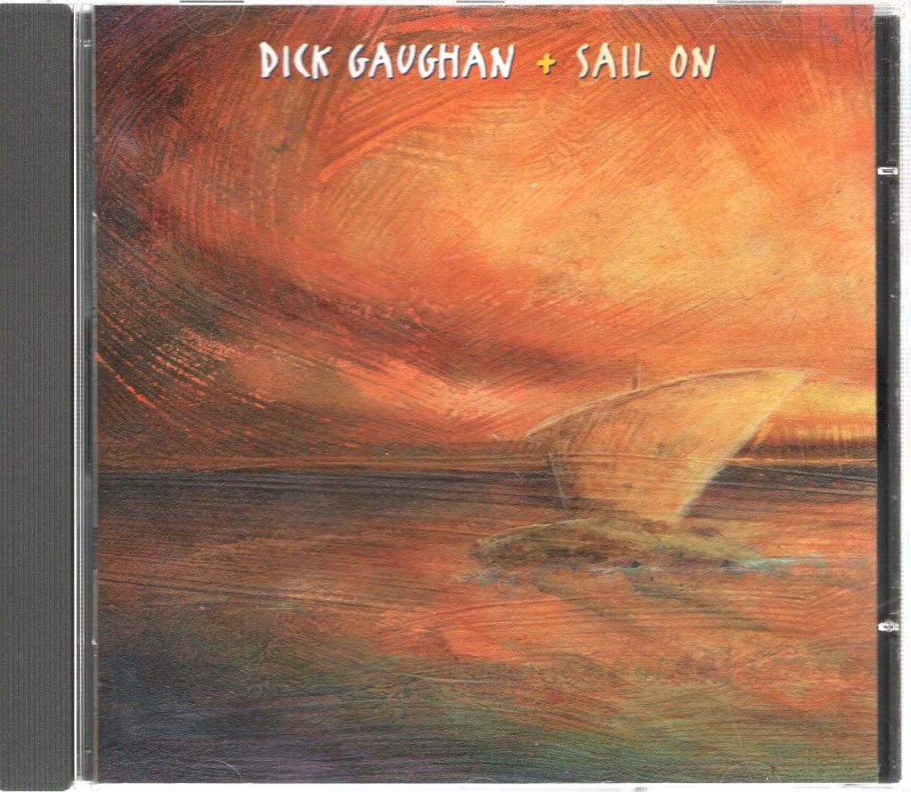 Dick Gaughan - Sail On - Cd