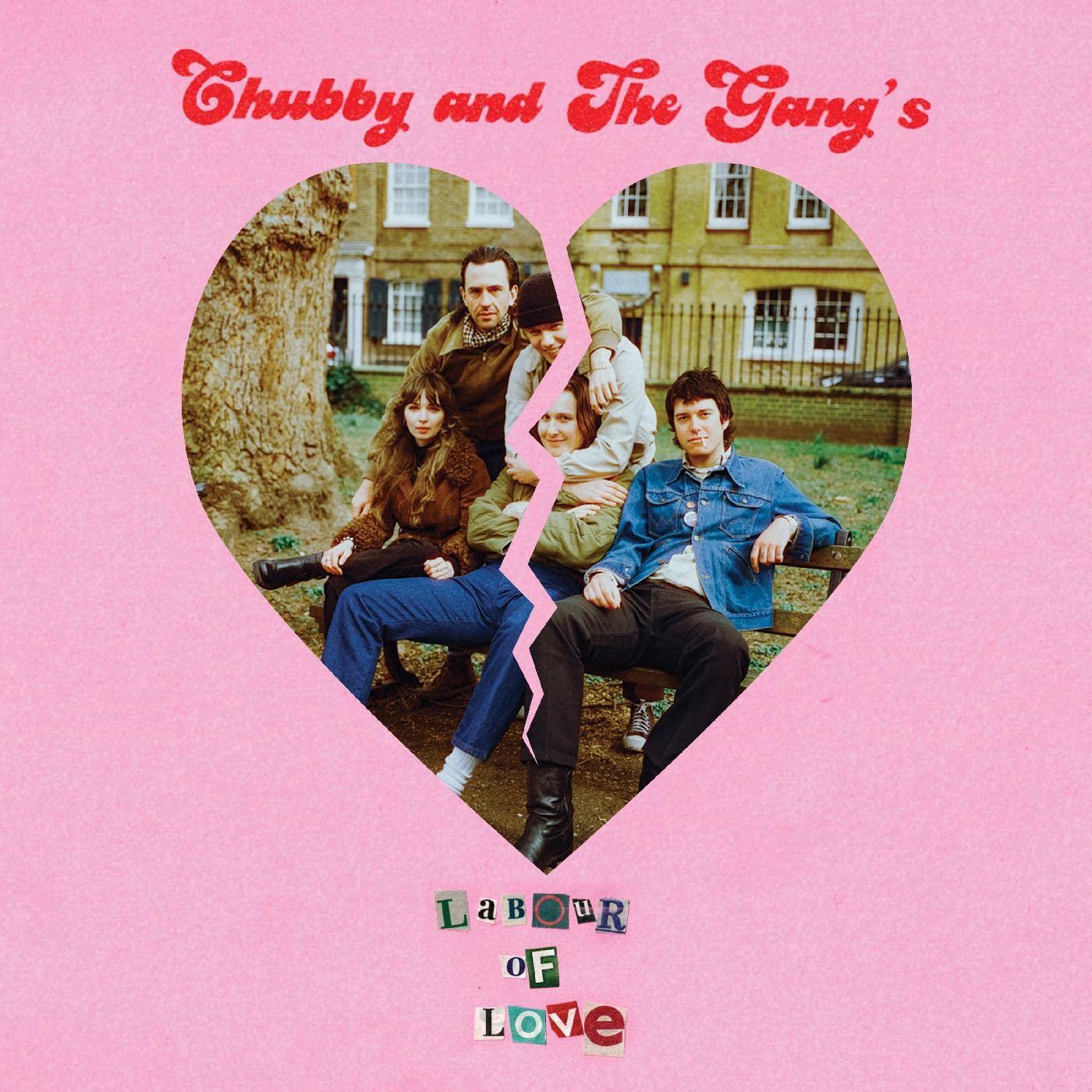 Chubby And The Gang - Labour of Love - 7 Inch