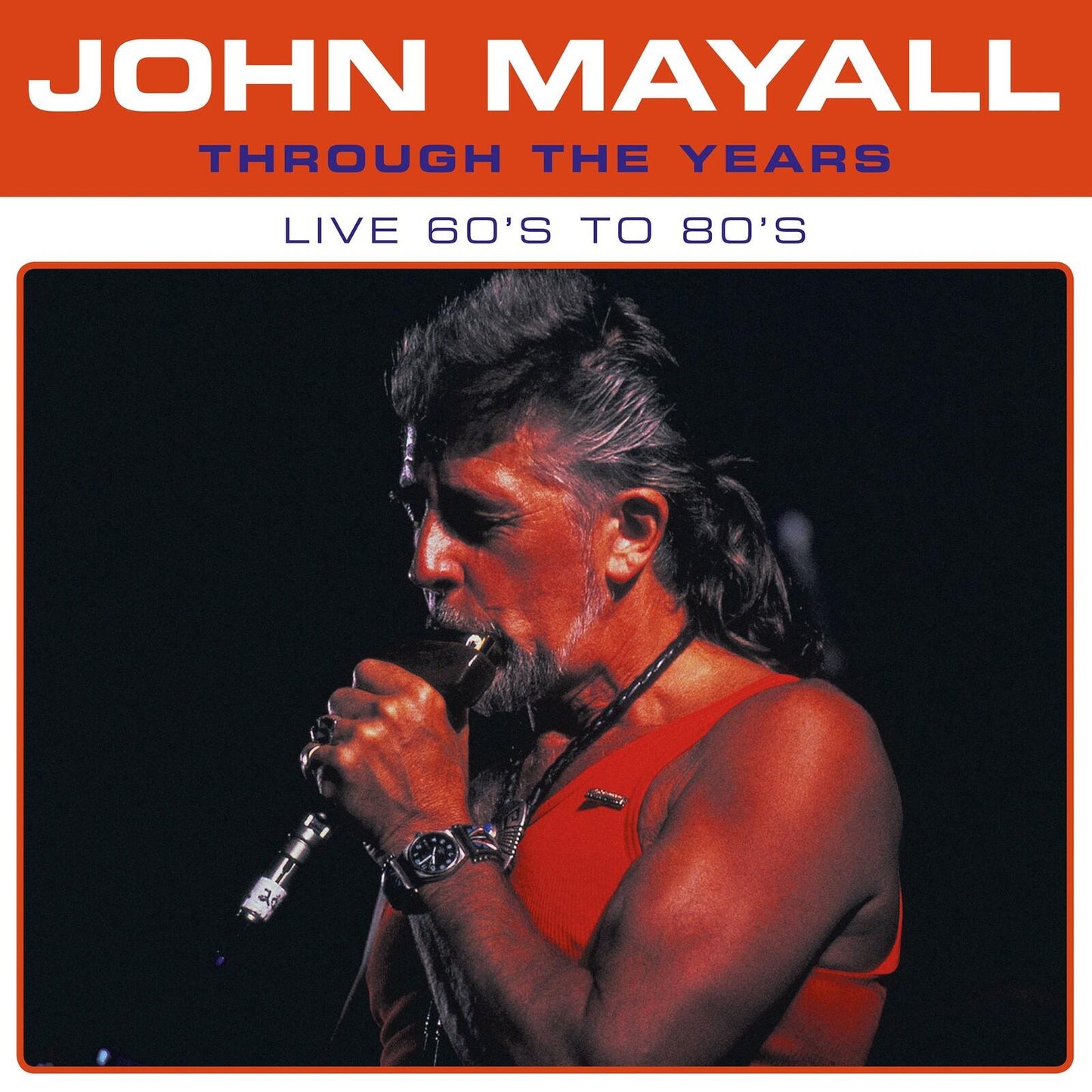 John Mayall - Through the Years Live 60's To 80's - Lp