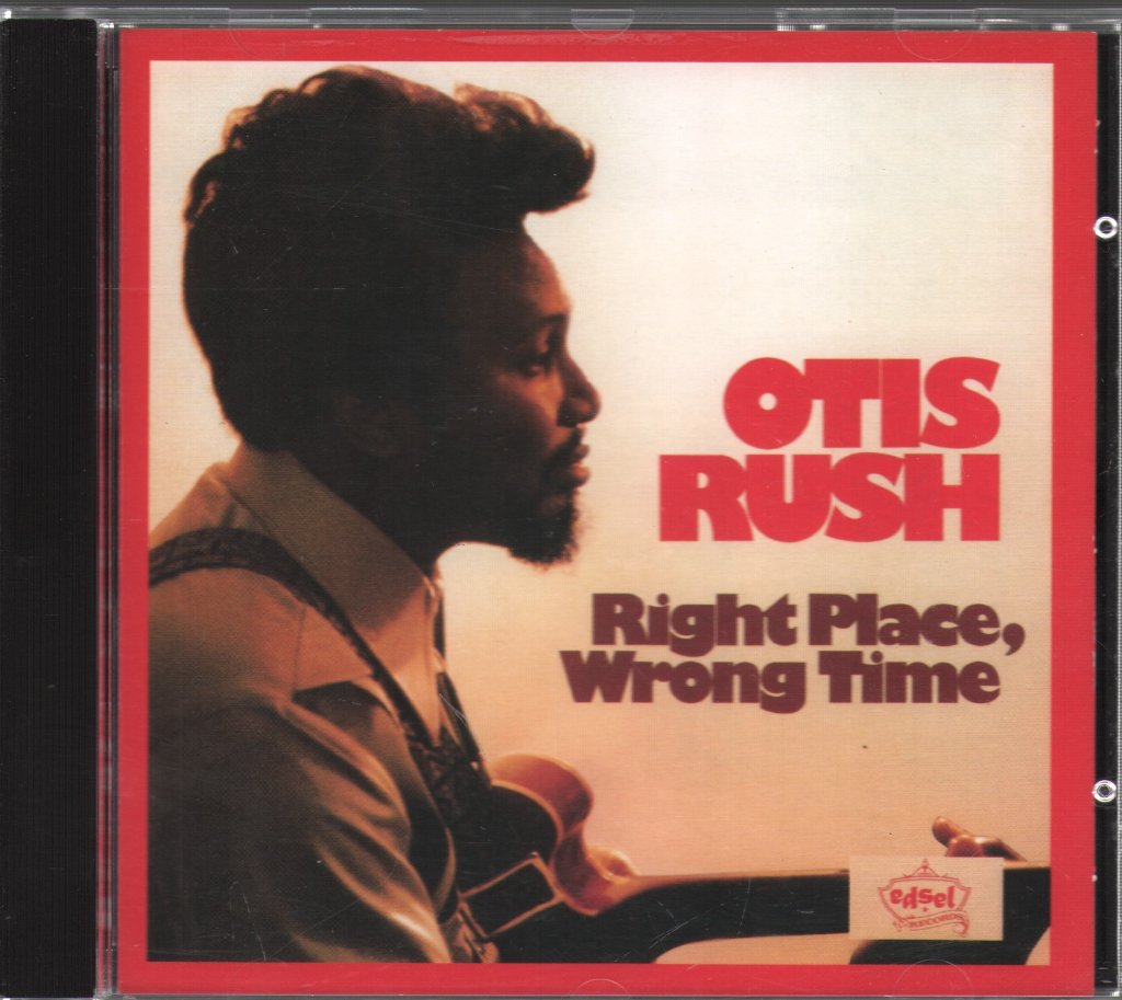 Otis Rush - Right Place, Wrong Time - Cd
