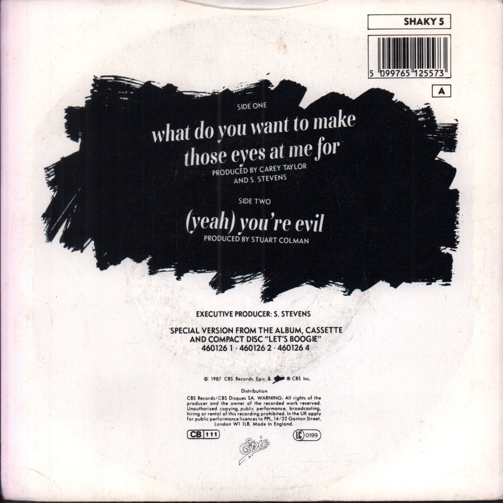 Shakin Stevens - What Do You Want To Make Those Eyes At Me For - 7 Inch
