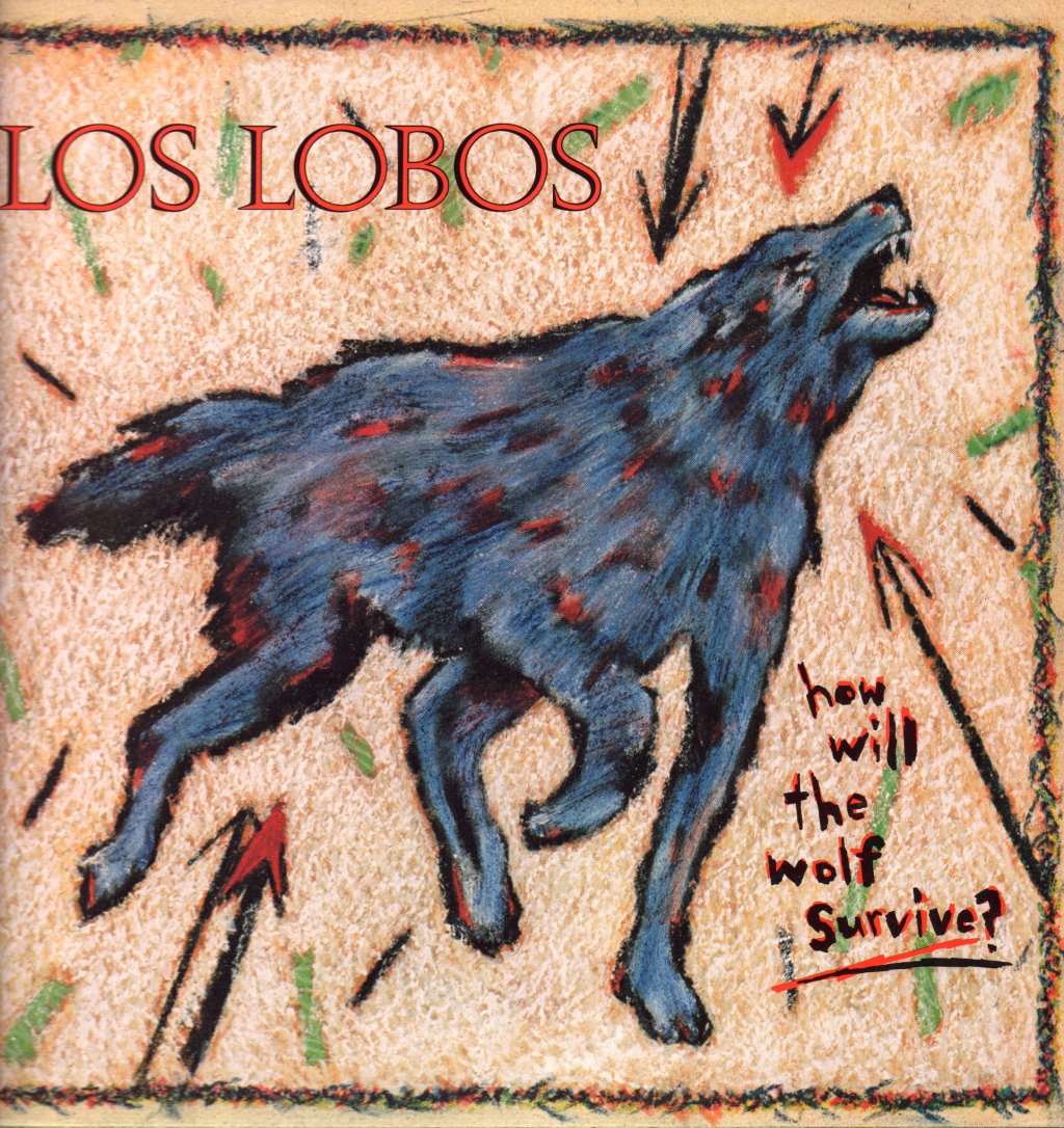 Los Lobos - How Will The Wolf Survive? - Lp
