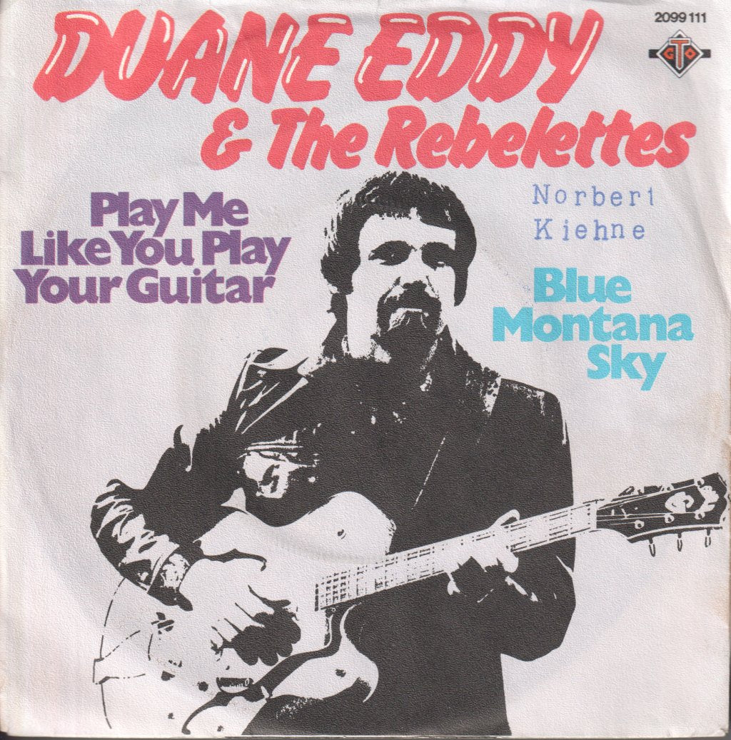 Duane Eddy And The Rebelettes - Play Me Like You Play Your Guitar - 7 Inch