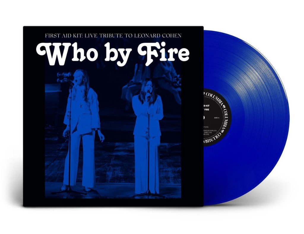First Aid Kit - Who by Fire - Live Tribute to Leonard Cohen - Double Lp