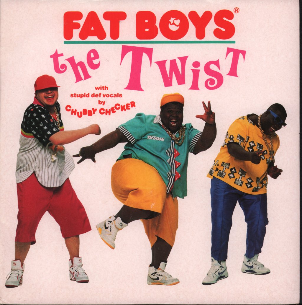 Fat Boys - Twist - 7 Inch
