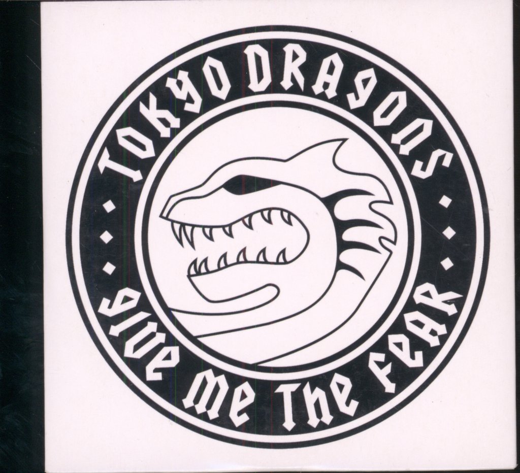 Tokyo Dragons - Give Me The Fear - Cd