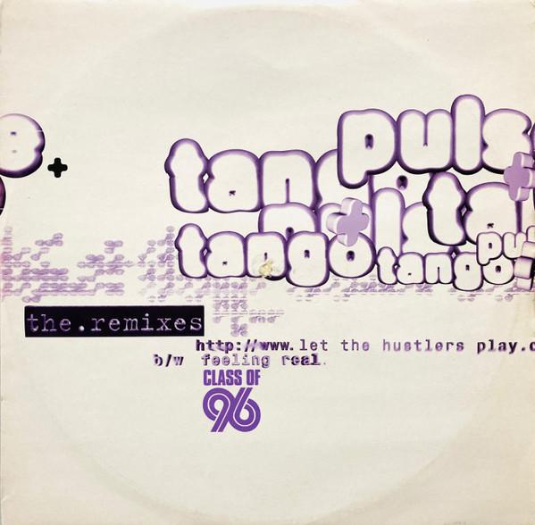 Pulse & Tango - Let The Hustlers Play / Feeling Real (The Remixes) - 10 Inch