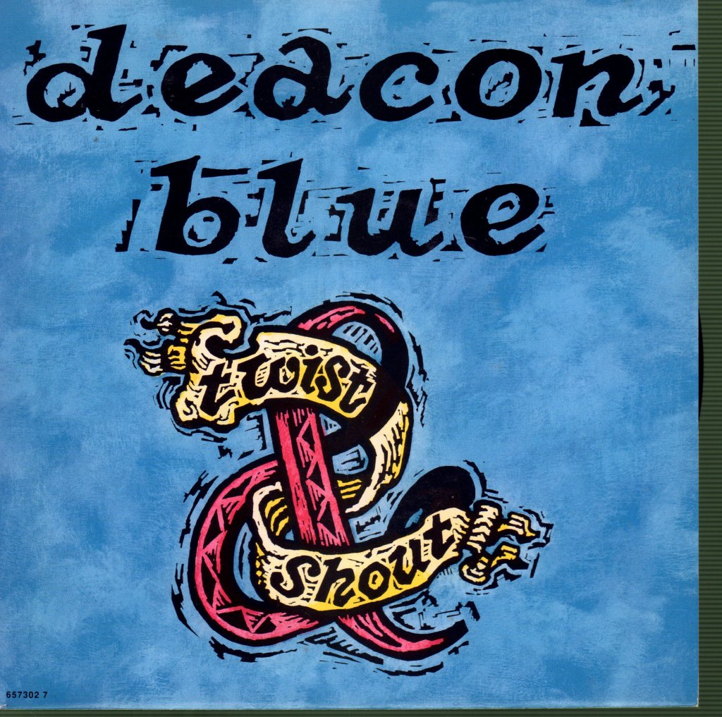 Deacon Blue - Twist And Shout - 7 Inch