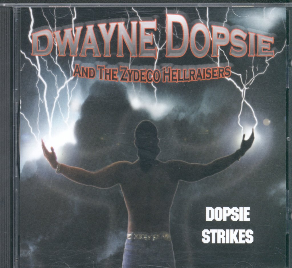 Dwayne Dopsie And The Zydeco Hellraisers - Dopsie Strikes - Cd