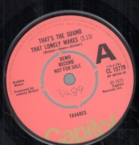 Tavares - That's The Sound That Lonely Makes - 7 Inch