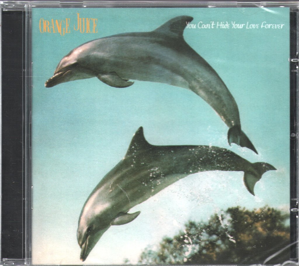 Orange Juice - You Can't Hide Your Love Forever - Cd