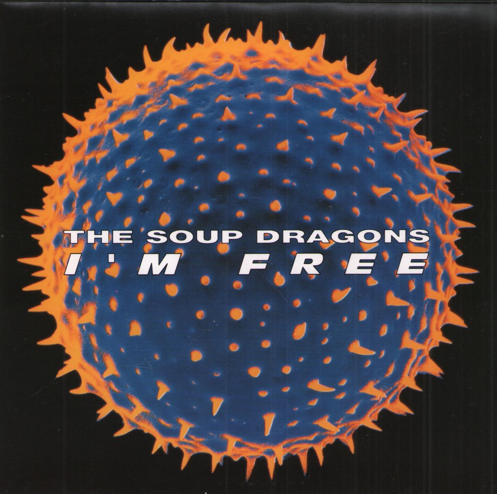 Soup Dragons - I'm Free - 7 Inch