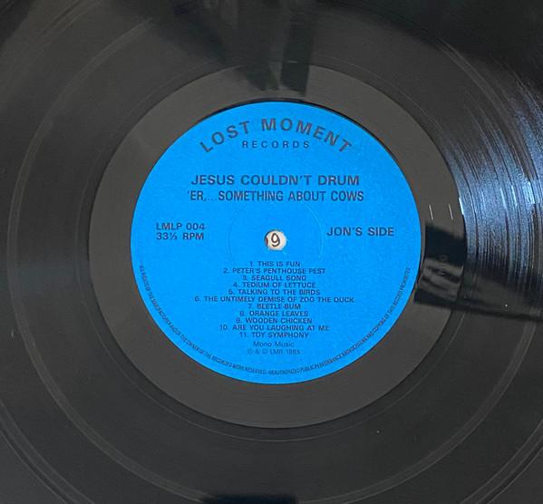 Jesus Couldn't Drum - Er, ...Something About Cows - Lp