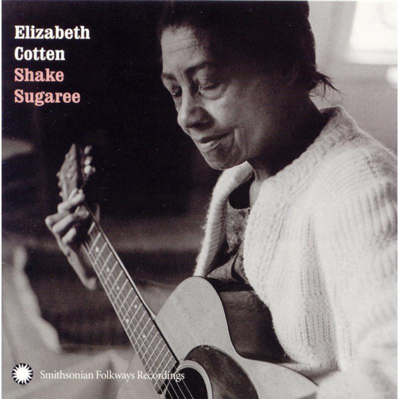 Elizabeth Cotten - Shake Sugaree - Cd