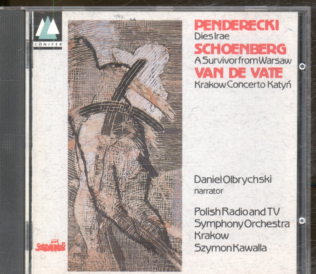 Daniel Olbrychski, Polish Radio And TV Symphony Orchestra Krakow - Penderecki / Schoenberg / Van De Vate - Dies Irae / A Survivor From Warsaw / Krakow Concerto / Katyń - Cd