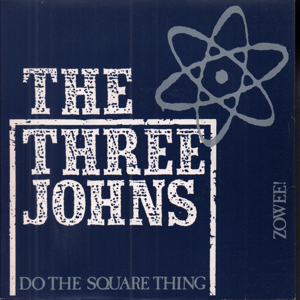 Three Johns - Do The Square Thing - 7 Inch