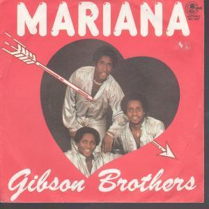 Gibson Brothers - Mariana - 7 Inch