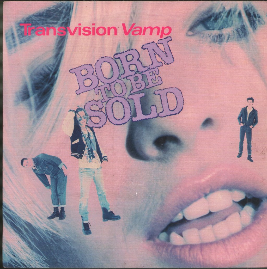 Transvision Vamp - Born To Be Sold - 7 Inch