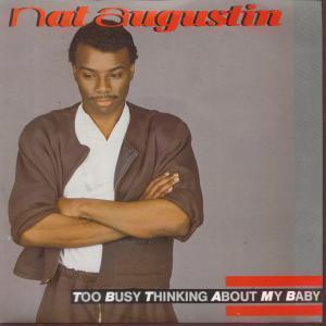 Nat Augustin - Too Busy Thinking About My Baby - 7 Inch
