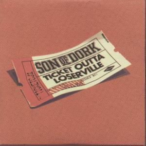 Son Of Dork - Ticket Outta Loserville - Cd