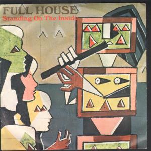 Full House - Standing On The Inside - 7 Inch