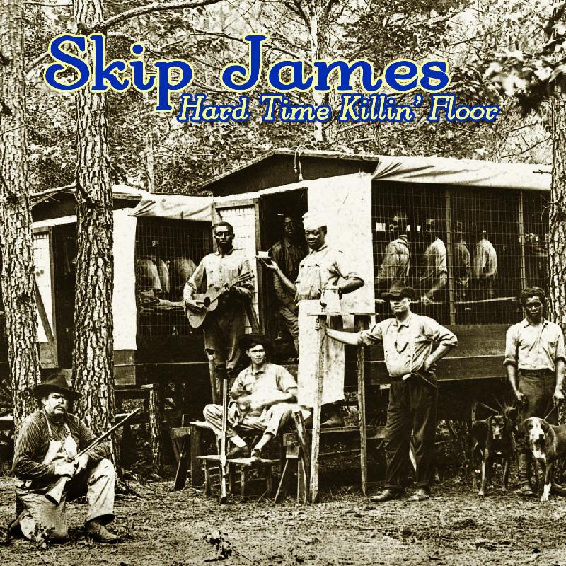 Skip James - Hard Time Killin' Floor - Cd