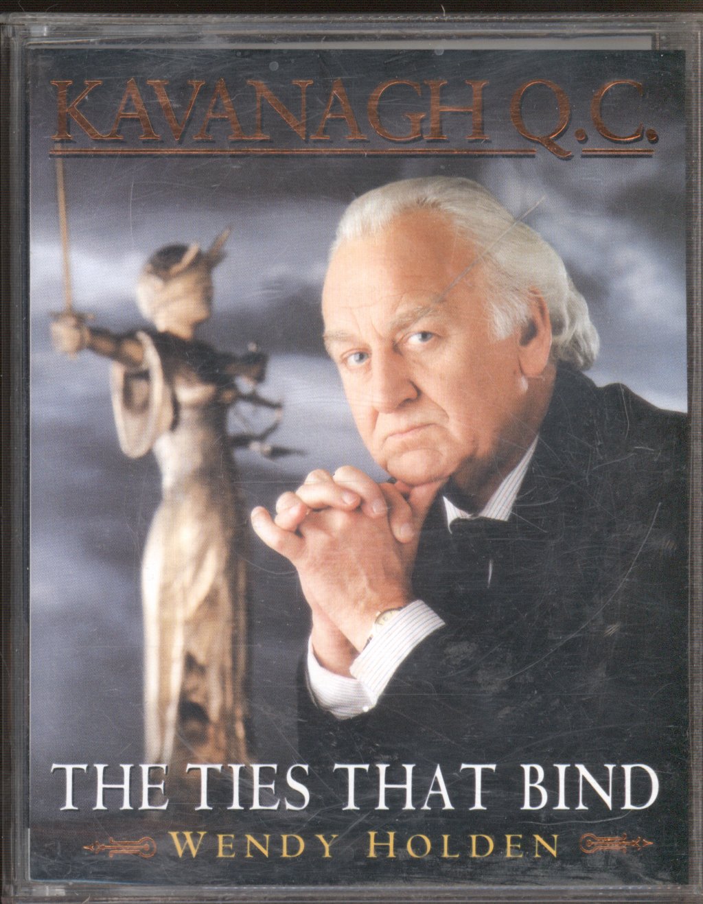 Oliver Ford Davies - Wendy Holden - Kavanagh Q.C. (The Ties That Bind) - Cassette