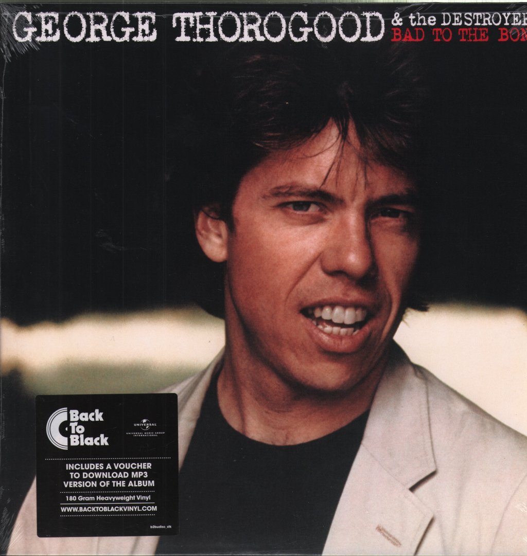 George Thorogood & The Destroyers - Bad To The Bone - Lp