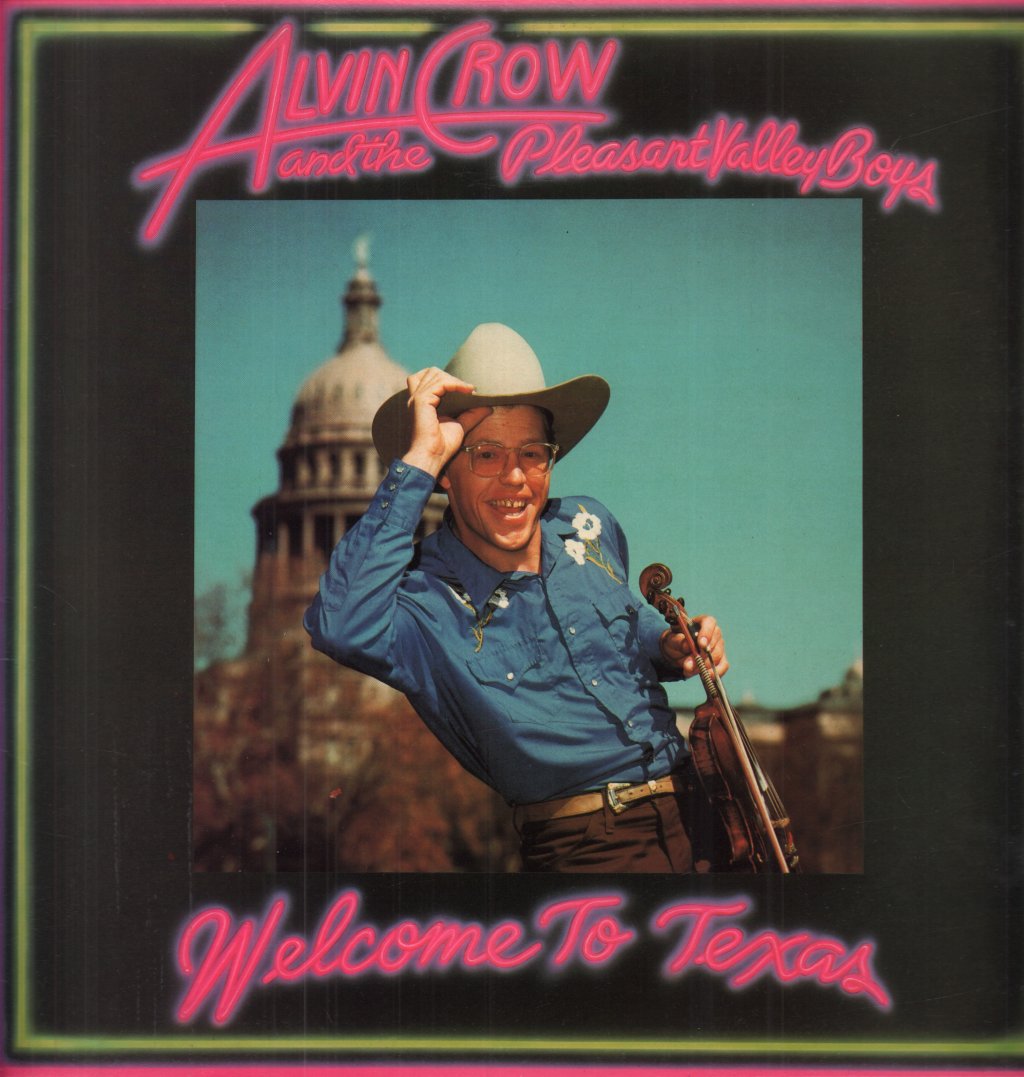 Alvin Crow And Pleasant Valley Boys - Welcome To Texas - Lp
