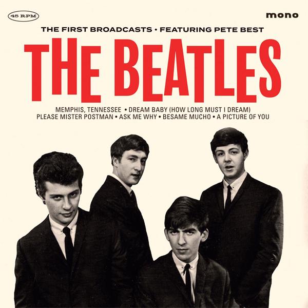 Beatles - First Broadcasts - Featuring Pete Best - 10 Inch