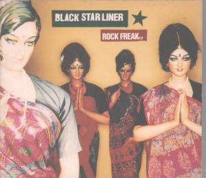Black Star Liner - Rock Freak Ep - Cd