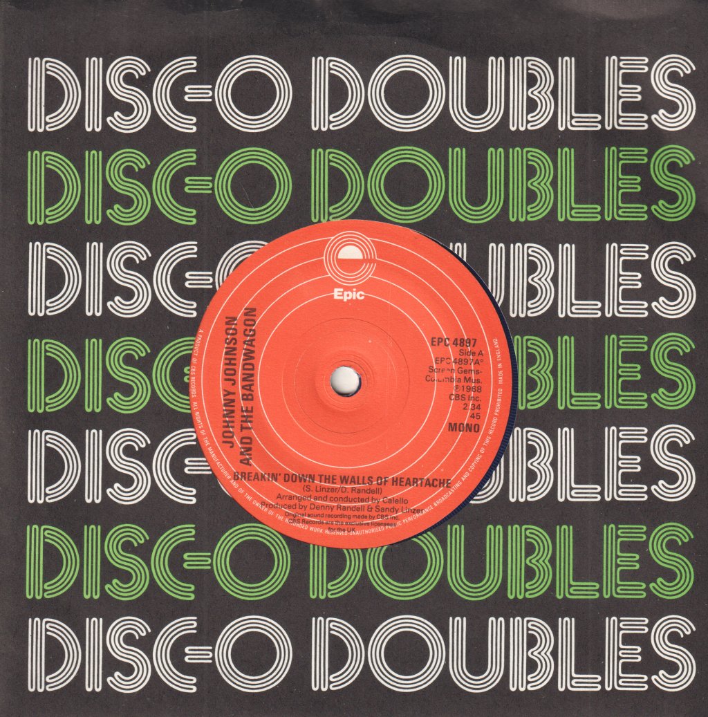 Johnny Johnson And The Bandwagon - Breakin' Down The Walls Of Heartache - 7 Inch