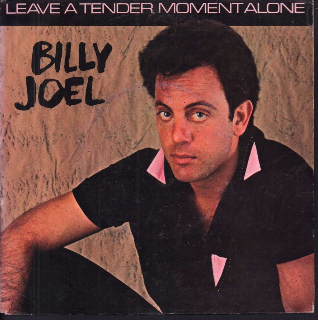 Billy Joel - Leave A Tender Moment Alone - 7 Inch