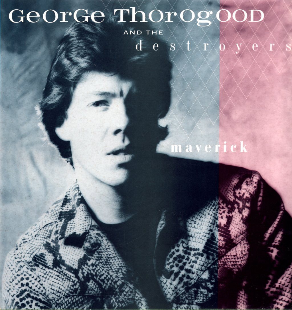 George Thorogood And The Destroyers - Maverick - Lp