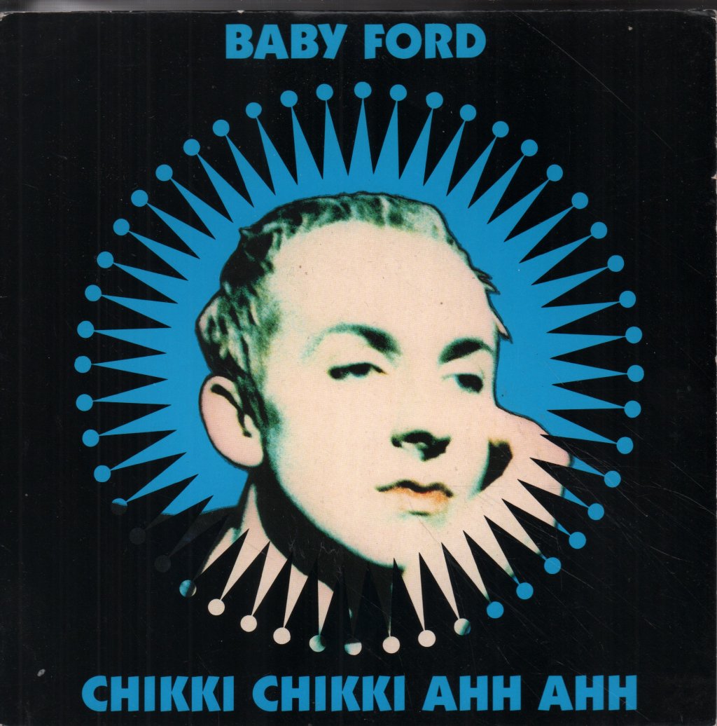 Baby Ford - Chikki Chikki Ahh Ahh - 7 Inch