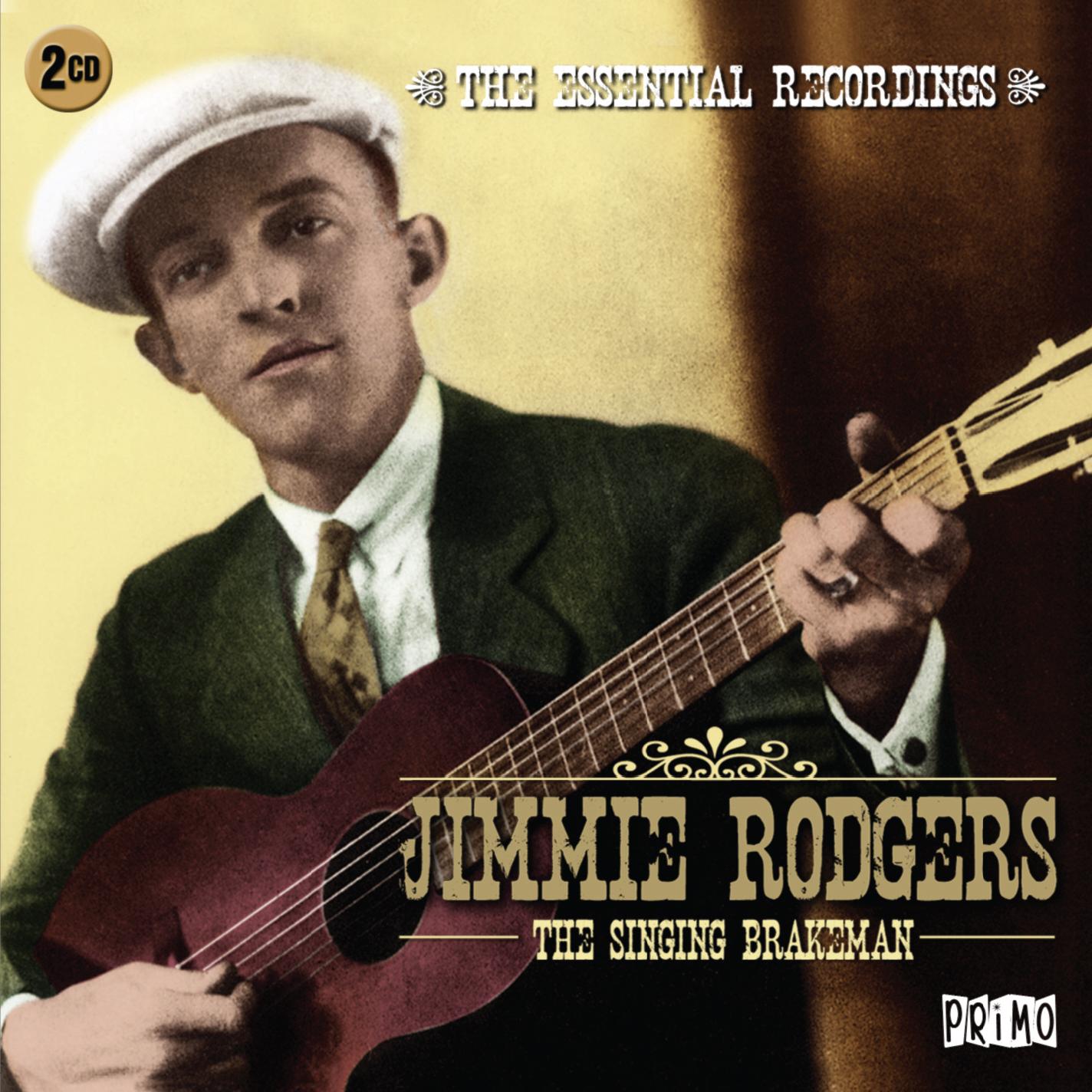 Jimmie Rodgers - Singing Brakeman - the Essential Recordings - Double Cd