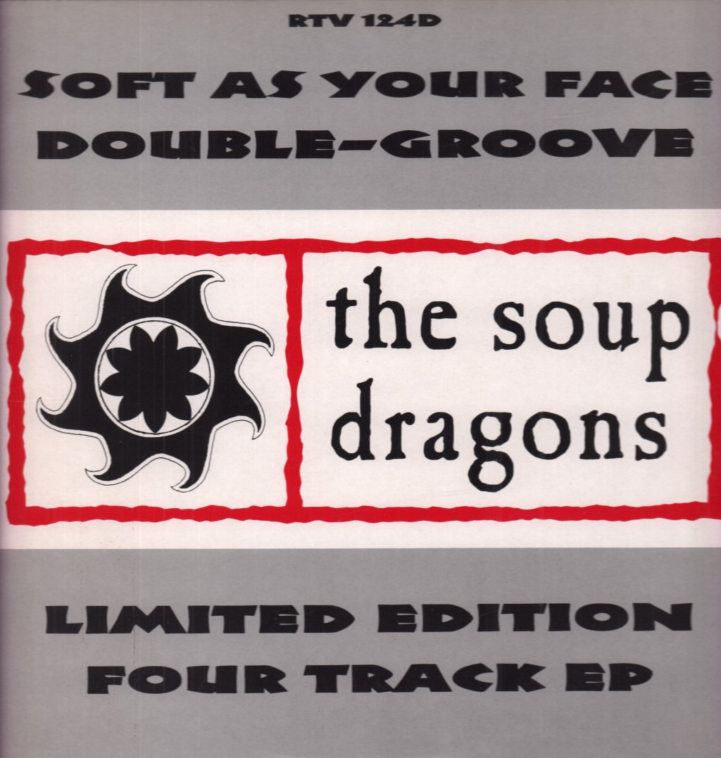 Soup Dragons - Soft As Your Face - 12 Inch