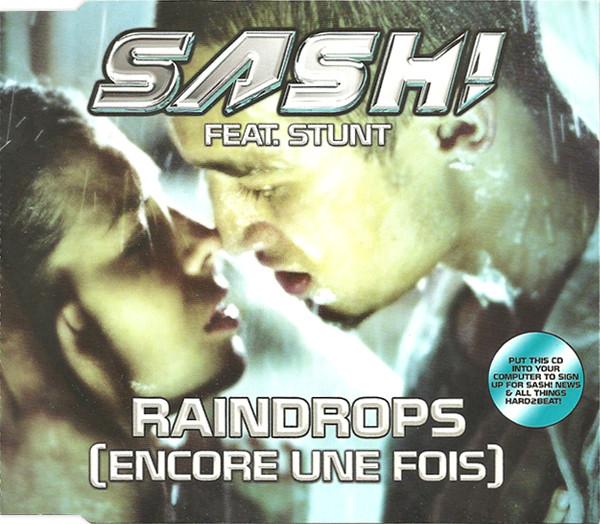 Sash! - Raindrops (Encore Une Fois) - Cd