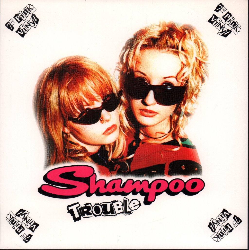 Shampoo (Girl Band) - Trouble - 7 Inch