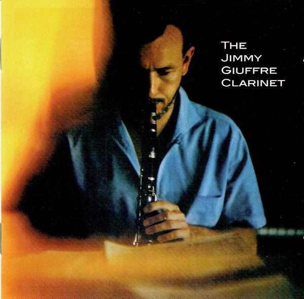 Jimmy Giuffre - Jimmy Giuffre Clarinet - Cd