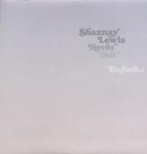 Shaznay Lewis - Never Felt Like This Before - 10 Inch