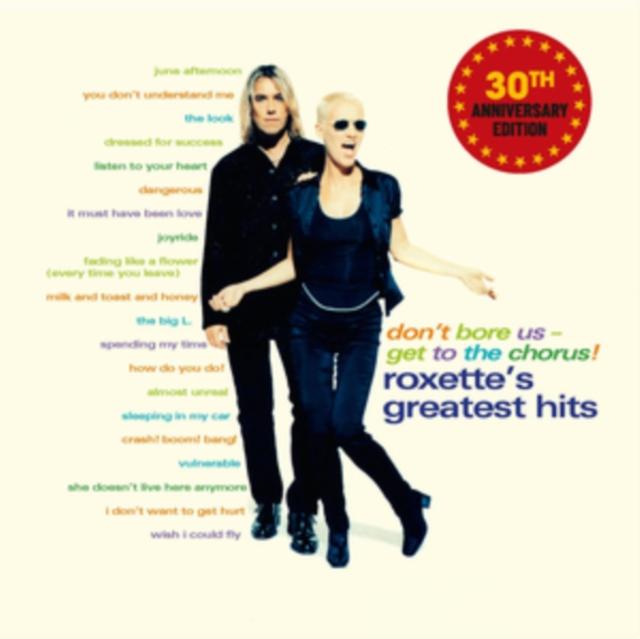Roxette - Don't Bore Us - Get To the Chorus! (Roxette's Greatest Hits) - Double Lp