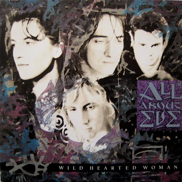 All About Eve - Wild Hearted Woman - 7 Inch