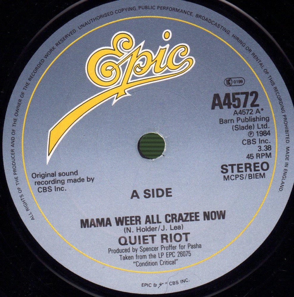 Quiet Riot - Mama Weer All Crazee Now - 7 Inch