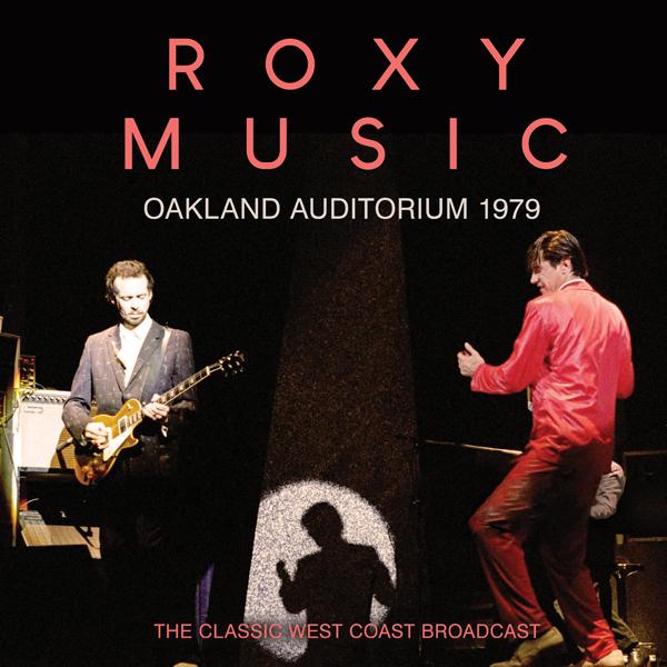Roxy Music - Oakland Auditorium 1979 - Cd
