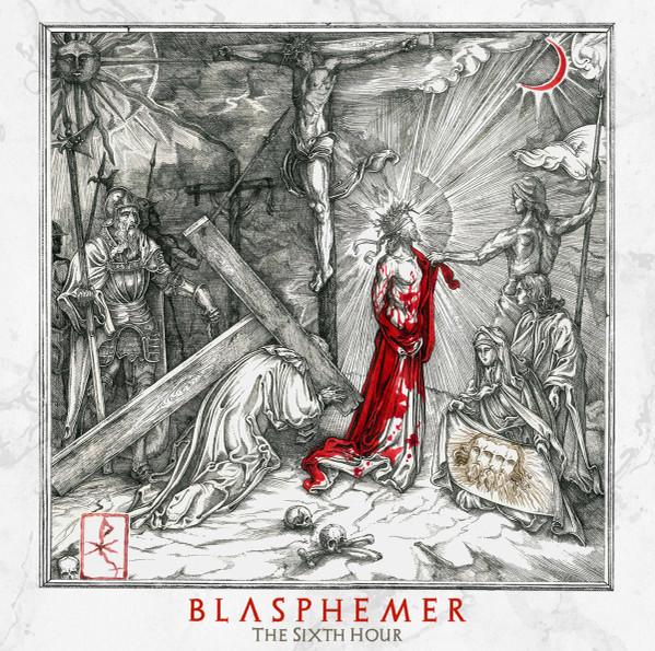 Blasphemer - Sixth Hour - Lp