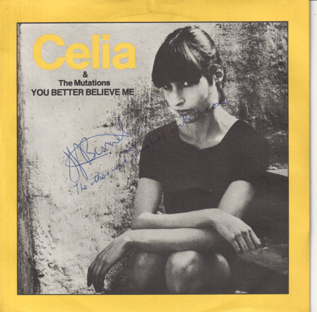 Celia And The Fabulous Mutations - You Better Believe Me - 7 Inch