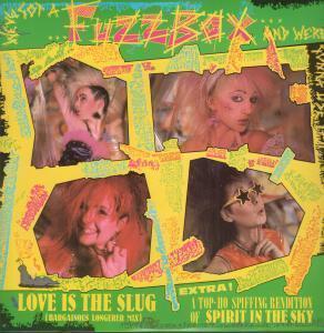 Fuzzbox - Love Is The Slug - 12 Inch